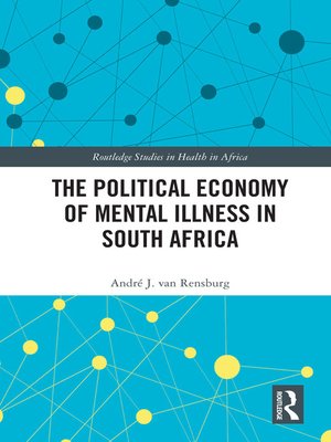cover image of The Political Economy of Mental Illness in South Africa